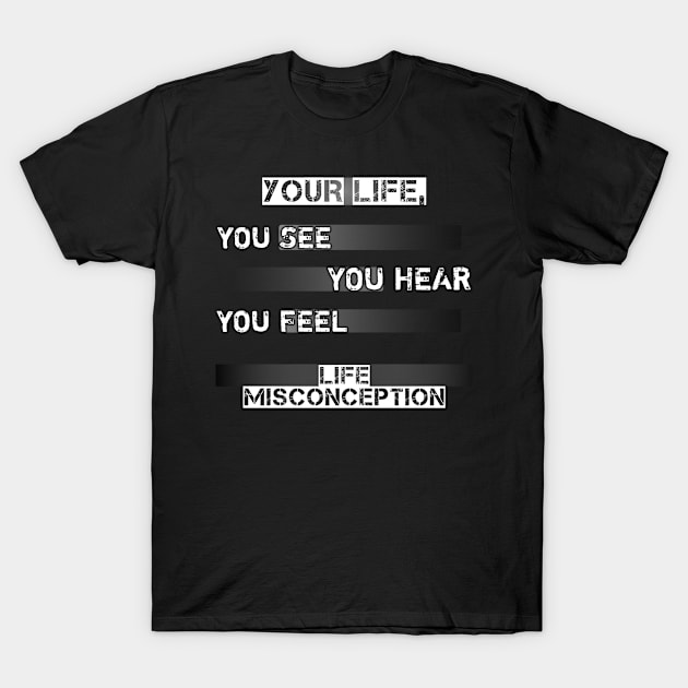 Your Life / BLACK T-Shirt by Bluespider